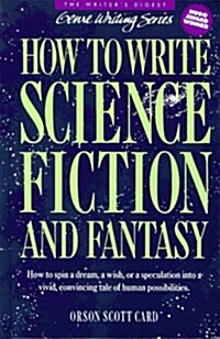 How to Write Science Fiction and Fantasy (Genre Writing) (Hardcover, 1st)