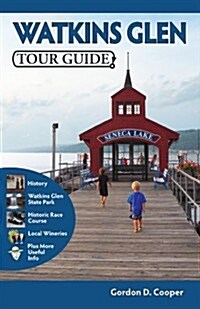 Watkins Glen Tour Guide (Paperback, 1st)