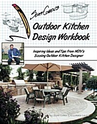 Scott Cohens Outdoor Kitchen Design Workbook (Paperback, 1st)