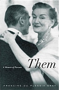 Them: A Memoir of Parents (Hardcover)