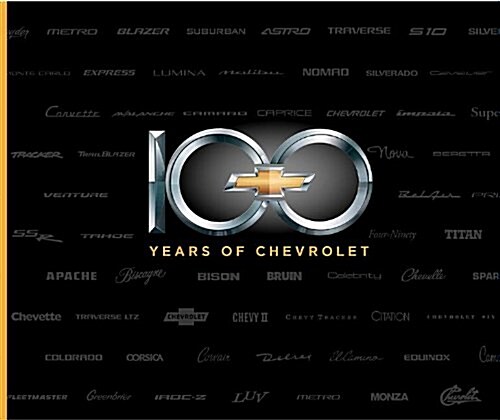 100 Years of Chevrolet (Hardcover)