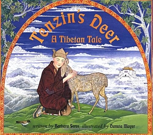 Tenzins Deer:  A Tibetan Tale (Hardcover, First Edition)