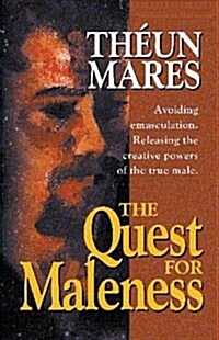 The Quest for Maleness (Paperback)