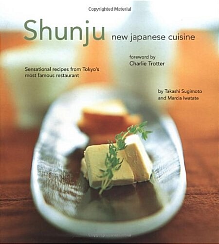 Shunju: New Japanese Cuisine (Hardcover)