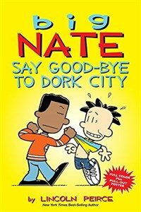 Say Good-Bye to Dork City (Prebound, Bound for Schoo)