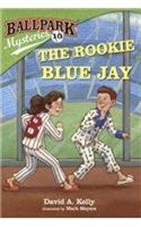 Ballpark Mysteries #10: The Rookie Blue Jay (Prebound, Bound for Schoo)