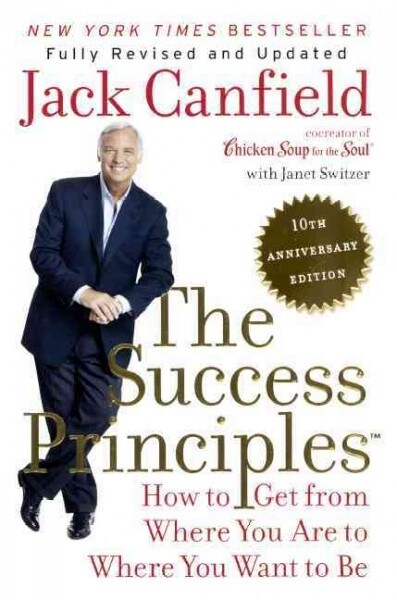 Success Principles: 10th Anniversary Edition (Prebound)