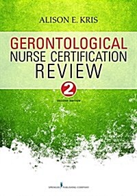 Gerontological Nurse Certification Review (Paperback, 2, Revised)