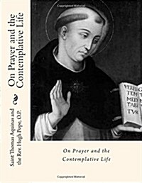 On Prayer and the Contemplative Life (Paperback)