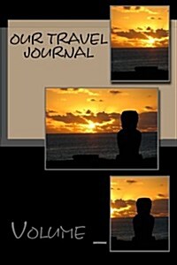 Our Travel Journal: Statue Cover (Paperback)
