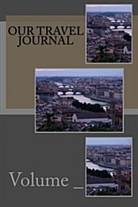 Our Travel Journal: City Cover (Paperback)