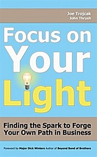 Focus on Your Light (Paperback)