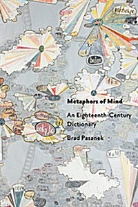 Metaphors of Mind: An Eighteenth-Century Dictionary (Hardcover)