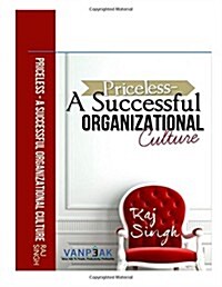 Priceless - A Successful Organizational Culture (Paperback)