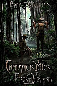 Chadwick Yates and the Forest Labyrinth (Paperback)