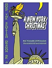 Book 4 - Dorp the Scottish Dragon: A New York Christmas (Paperback)