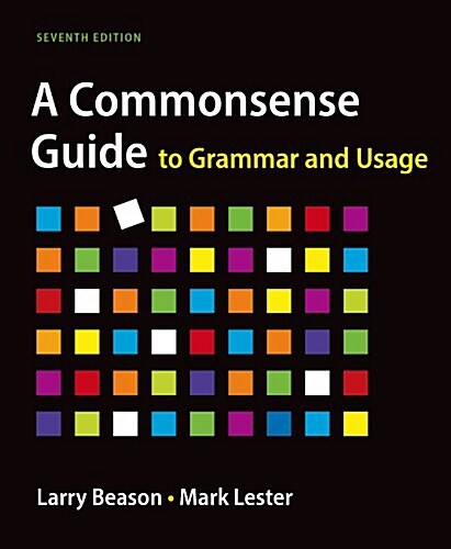 A Commonsense Guide to Grammar and Usage (Paperback, 7)