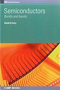 Semiconductors : Bonds and bands (Hardcover)