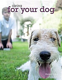 Caring for Your Dog (Paperback)