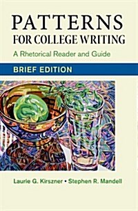 Patterns for College Writing, Brief Edition: A Rhetorical Reader and Guide (Paperback, 13)