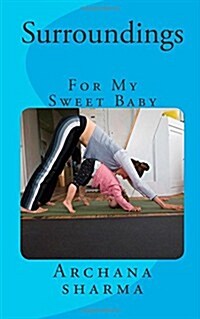 Surroundings (Mother-To-Baby): For My Sweet Princess (Paperback)