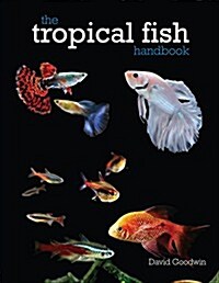 The Tropical Fish Handbook (Paperback, 1st)