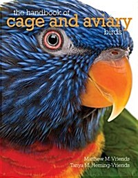 The Handbook of Cage and Aviary Birds (Paperback, 1st)