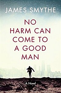 No Harm Can Come to a Good Man (Paperback)