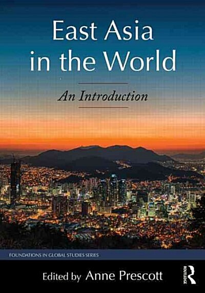 East Asia in the World : An Introduction (Paperback)
