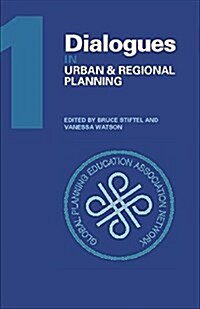 Dialogues in Urban and Regional Planning : Volume 1 (Paperback)