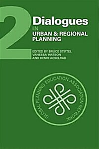 Dialogues in Urban and Regional Planning : Volume 2 (Paperback)