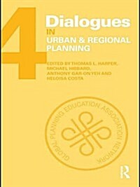 Dialogues in Urban and Regional Planning : Volume 4 (Paperback)