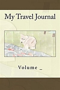 My Travel Journal: Brown Bear Cover (Paperback)