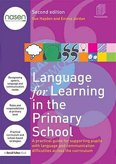 Language for Learning in the Primary School : A practical guide for supporting pupils with language and communication difficulties across the curricul (Paperback, 2 ed)