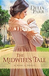 The Midwifes Tale (Paperback)