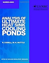 Analysis of Ultimate Heat Sink Cooling Ponds (Paperback)