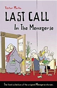 Last Call in the Menagerie (Paperback)