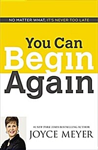 [중고] You Can Begin Again: No Matter What, It‘s Never Too Late (Paperback)