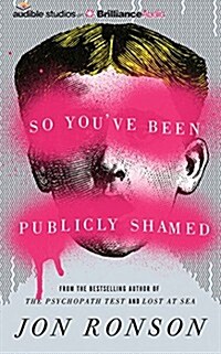 So Youve Been Publicly Shamed (Audio CD)