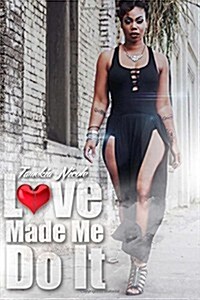 Love Made Me Do It (Paperback)