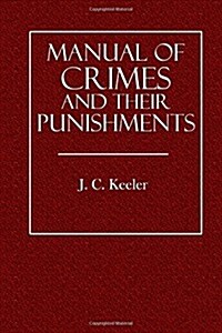 Manual of Crimes and Their Punishment (Paperback)