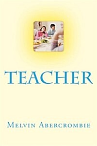 Teacher: The Real Jesus (Paperback)