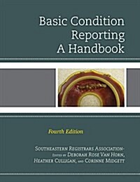 Basic Condition Reporting: A Handbook, Fourth Edition (Paperback, 4)