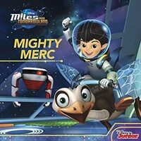 Miles from Tomorrowland Mighty Merc (Paperback)