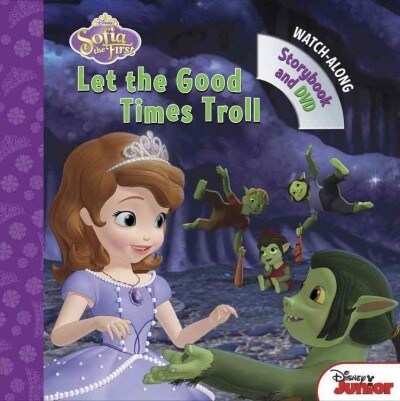 Sofia the First Let the Good Times Troll: Book with DVD (Hardcover)