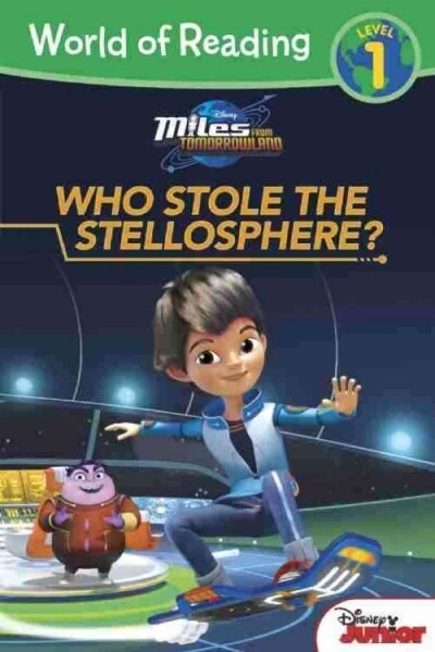 [중고] Miles from Tomorrowland Who Stole the Stellosphere? (Paperback)