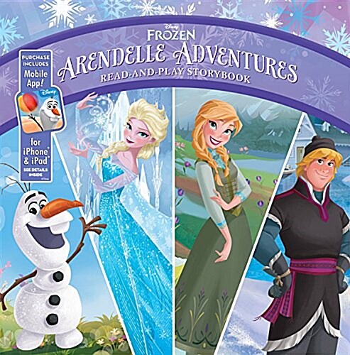 Frozen Arendelle Adventures: Read-And-Play Storybook: Purchase Includes Mobile App for iPhone and iPad! (Hardcover)