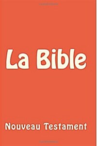 La Bible (Paperback)