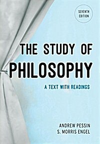 The Study of Philosophy: A Text with Readings (Paperback, 7)