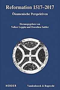 Reformation 1517-2017: Okumenische Perspektiven (Paperback)